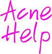 Click Here for the Acne Help Main Page